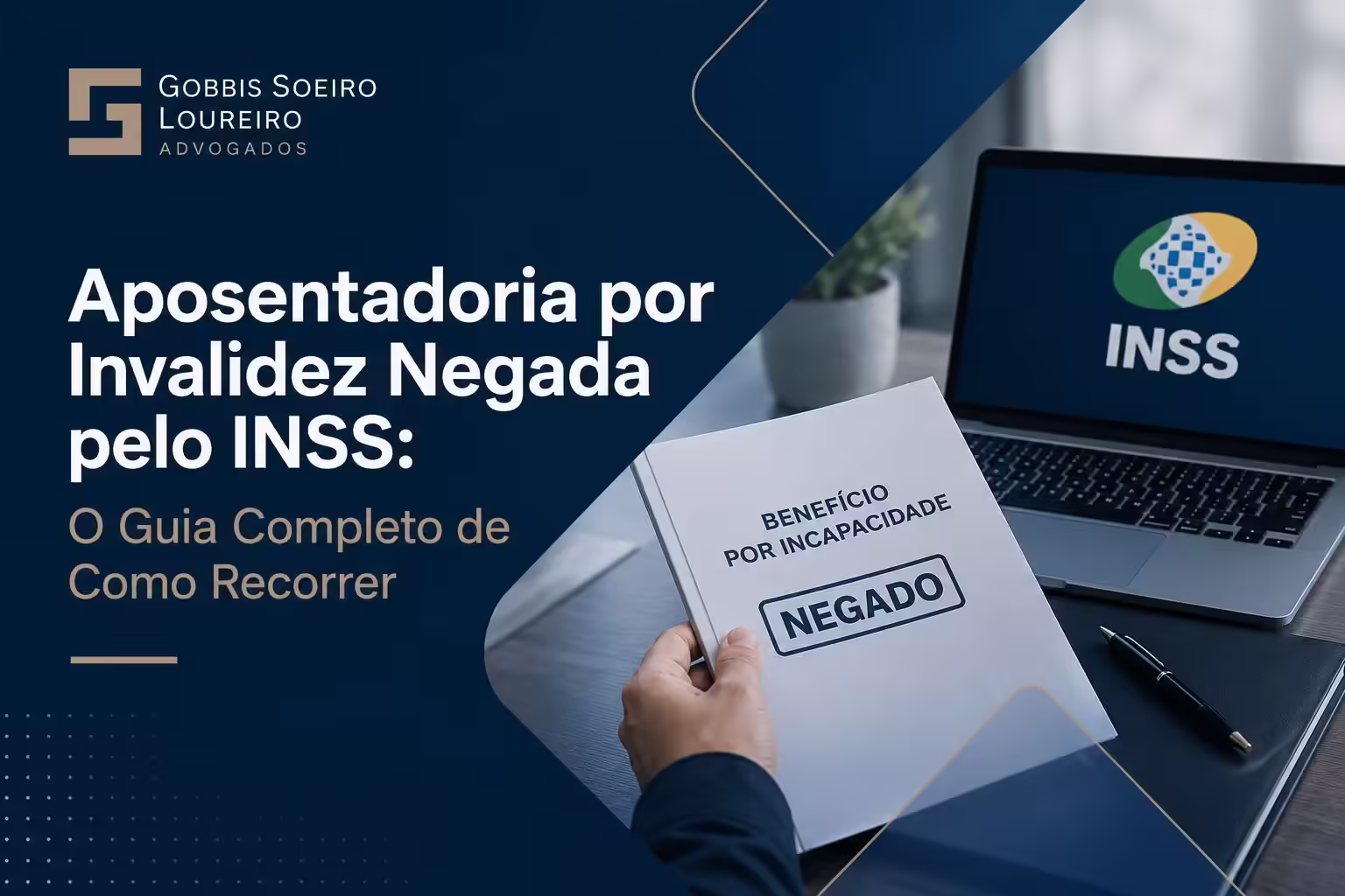 Aposentadoria por Invalidez Negada pelo INSS: Guia Completo