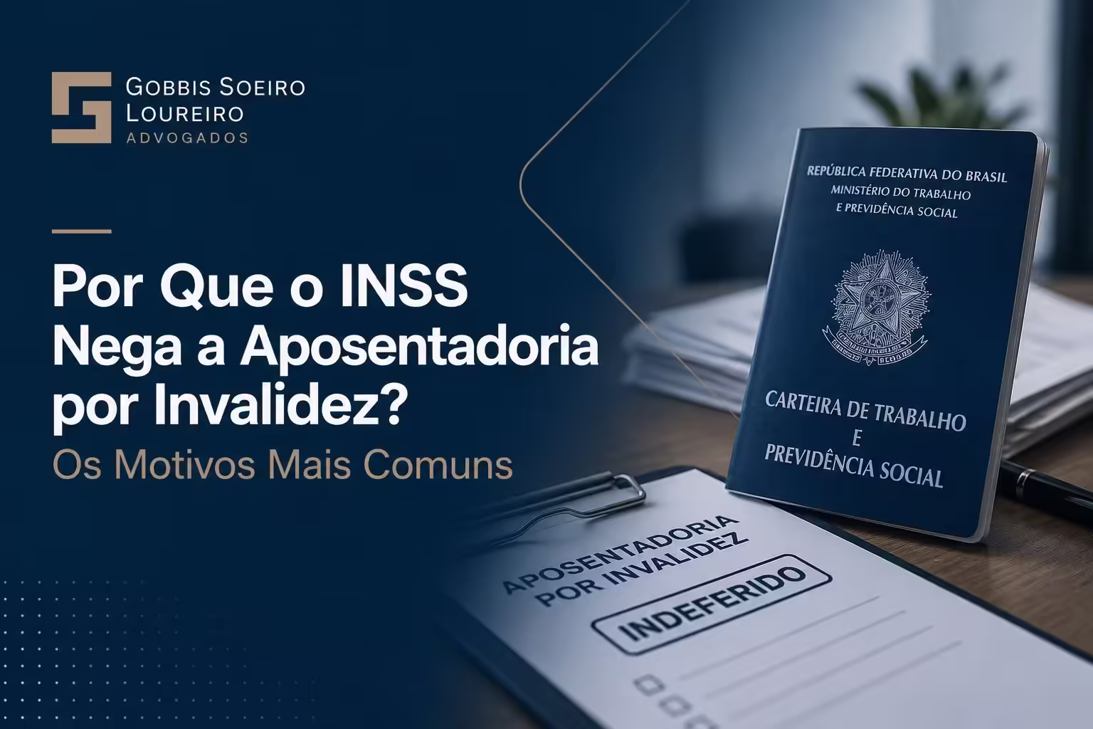 Por Que o INSS Nega a Aposentadoria por Invalidez?